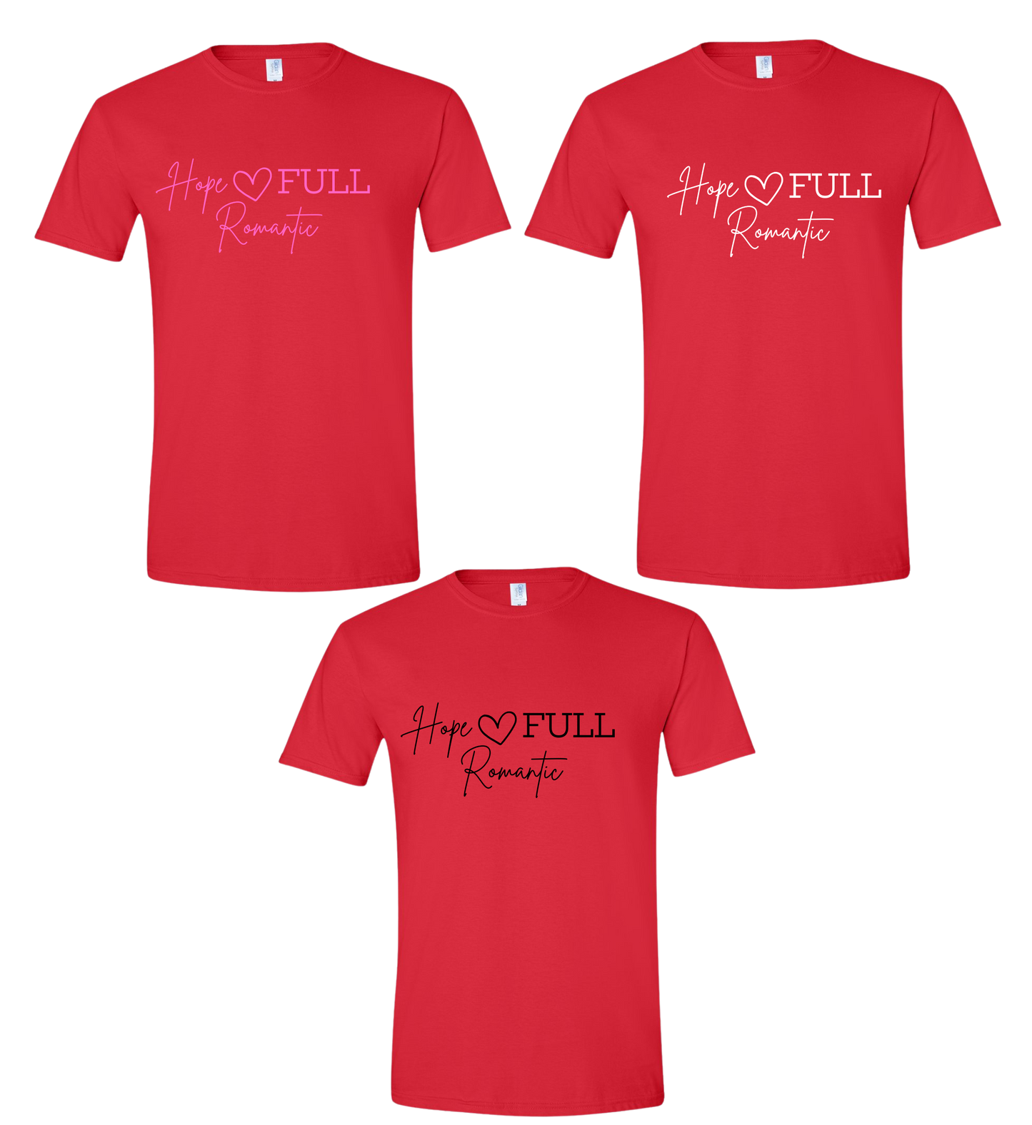 Hope-FULL Romantic T-Shirt