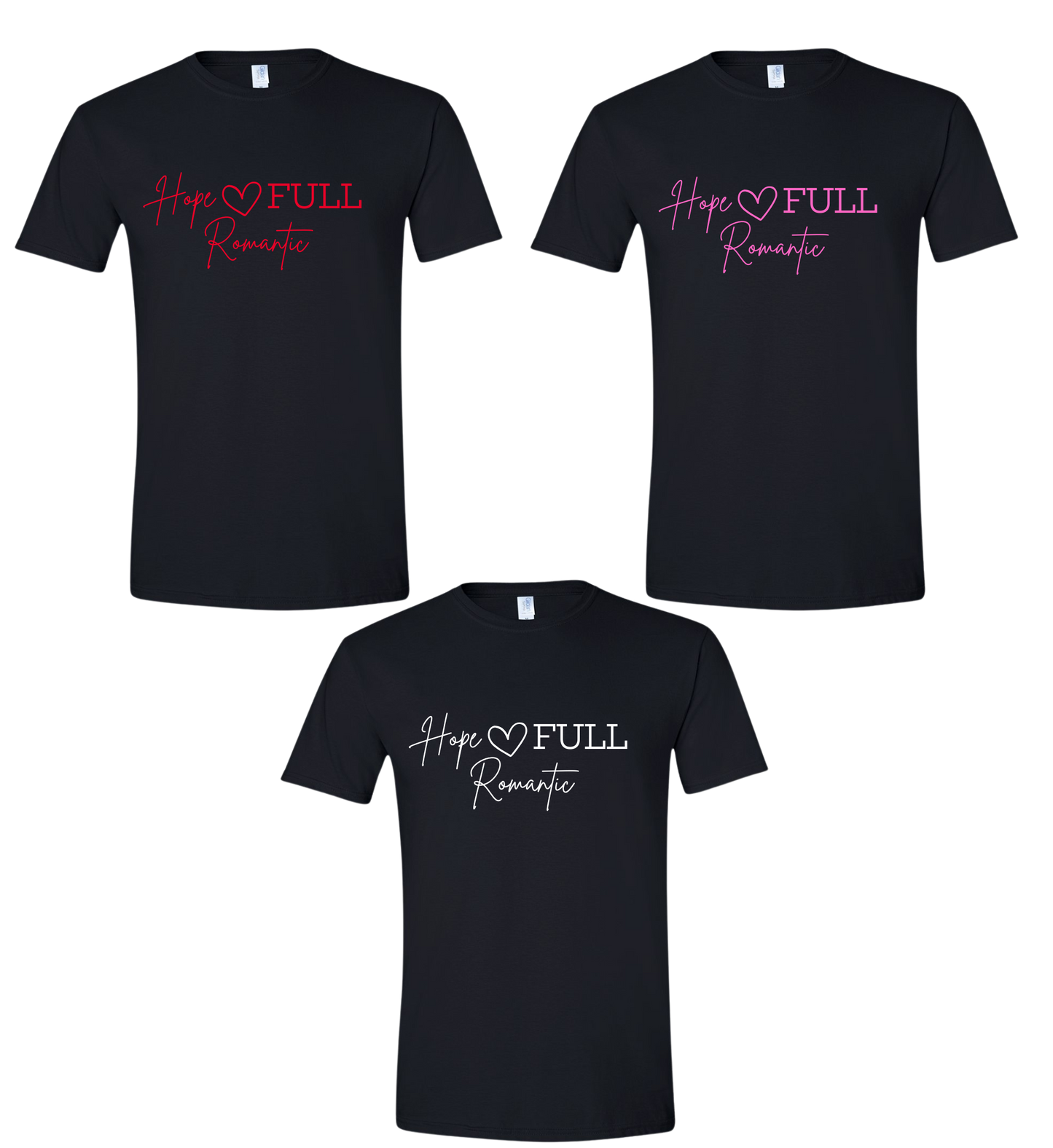 Hope-FULL Romantic T-Shirt