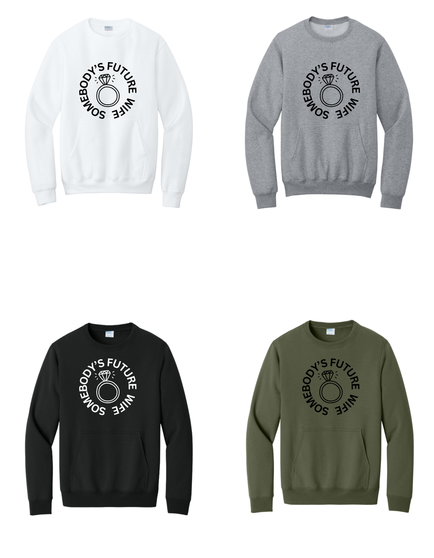 Somebody's Future Wife Sweatshirt