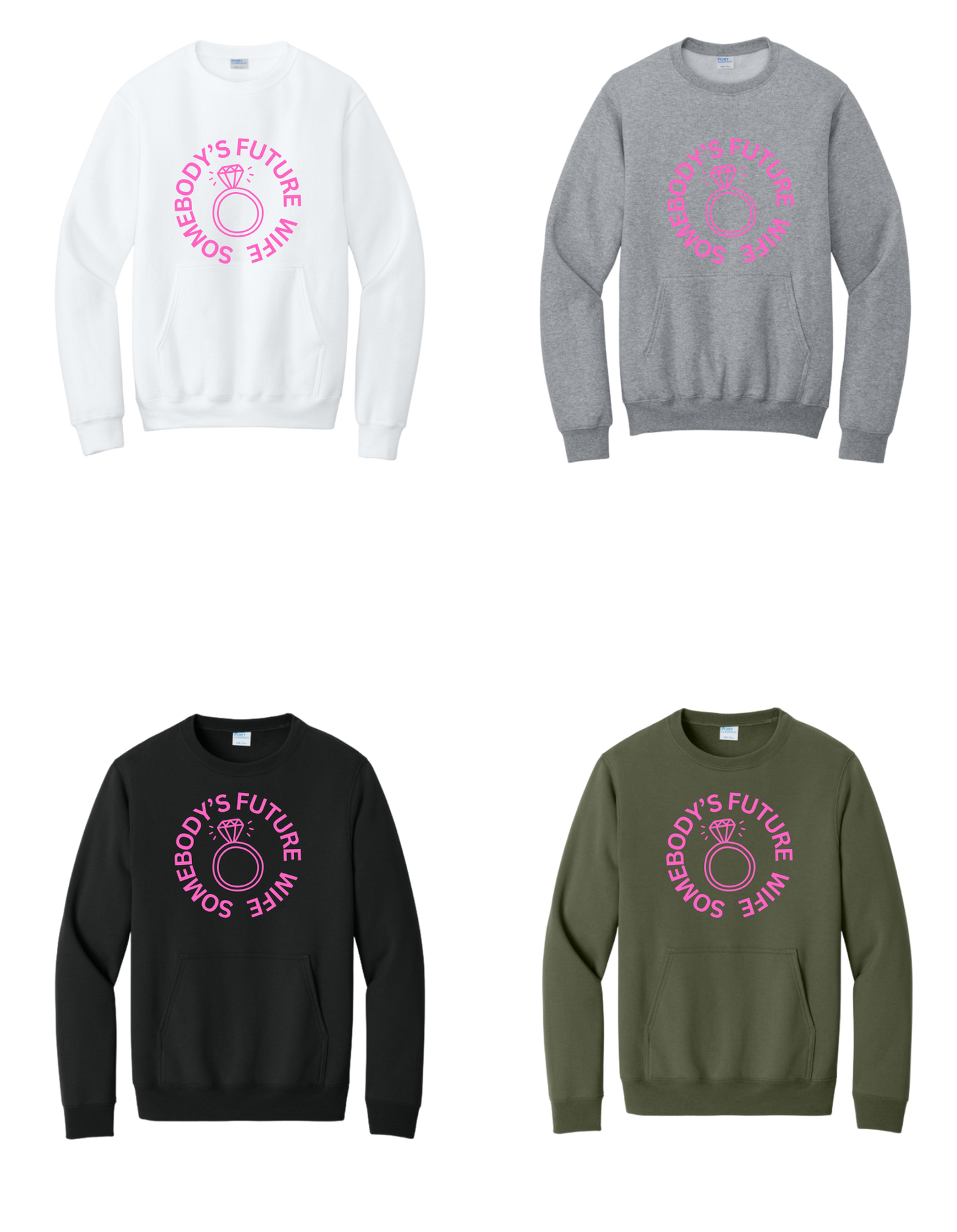 Somebody's Future Wife Sweatshirt