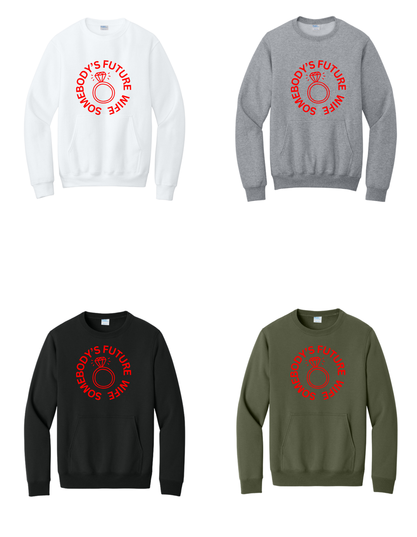 Somebody's Future Wife Sweatshirt