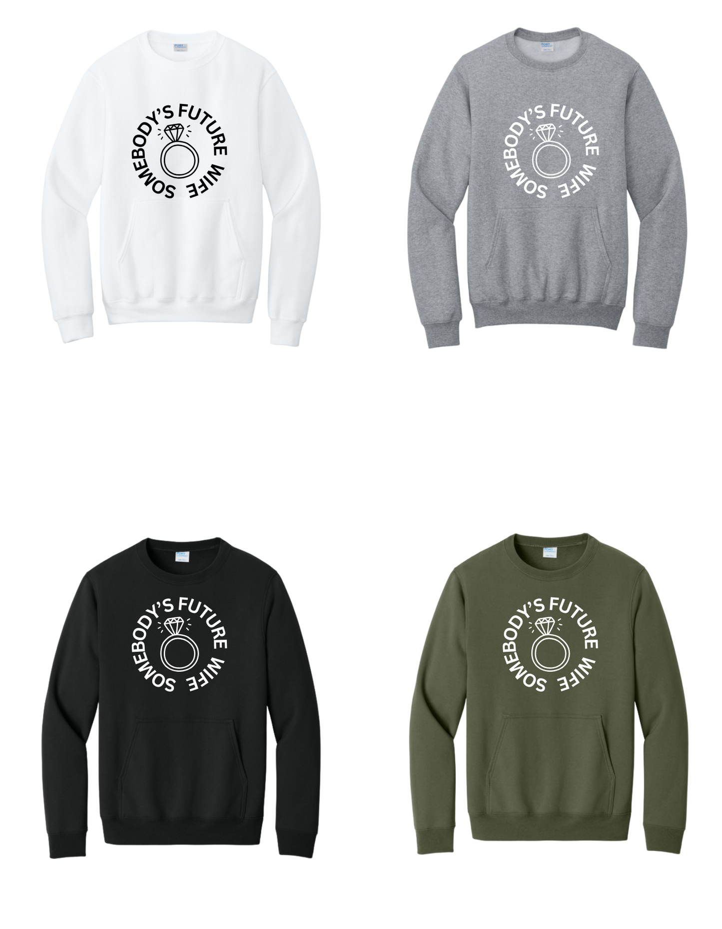Somebody's Future Wife Sweatshirt