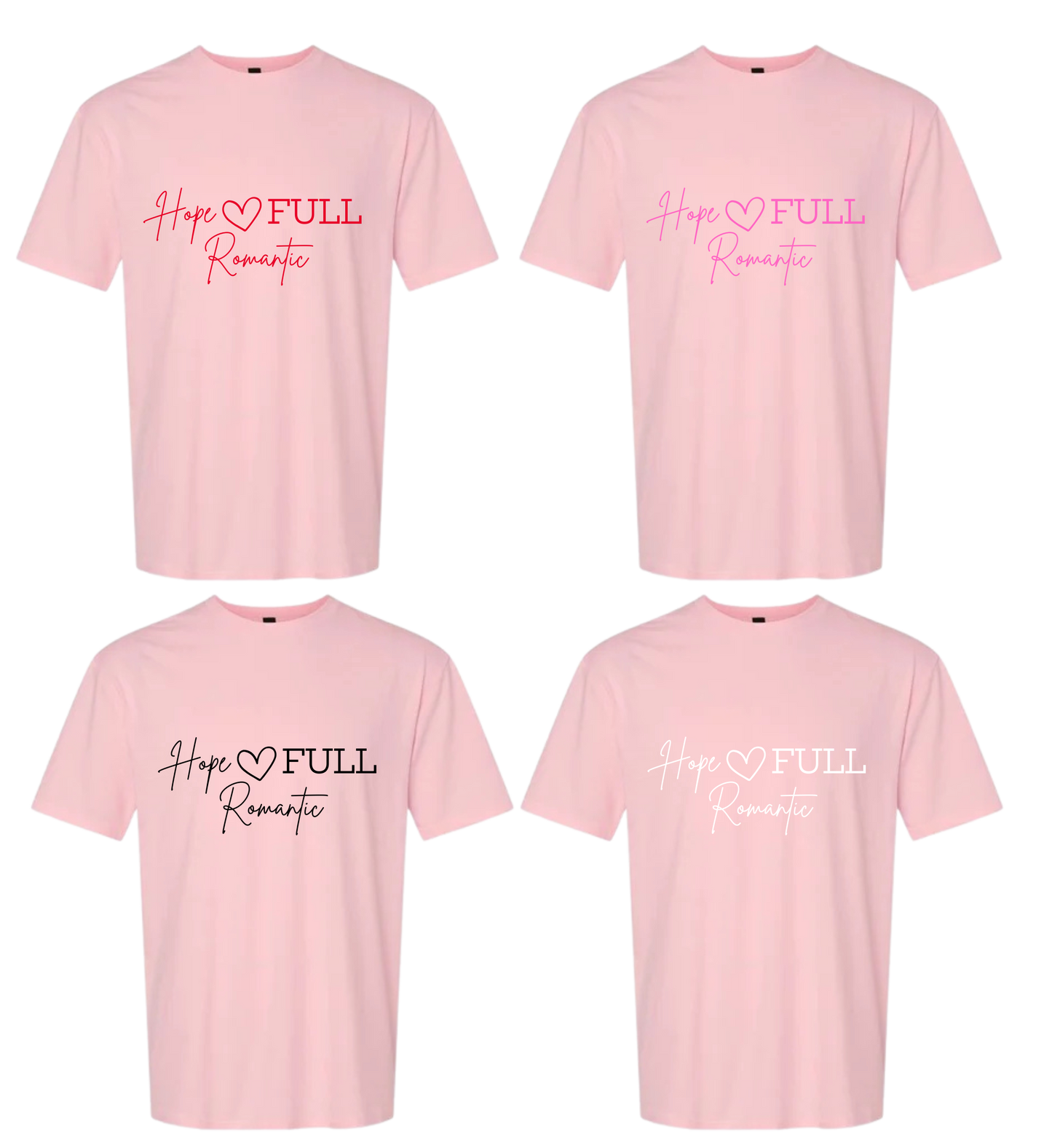 Hope-FULL Romantic T-Shirt