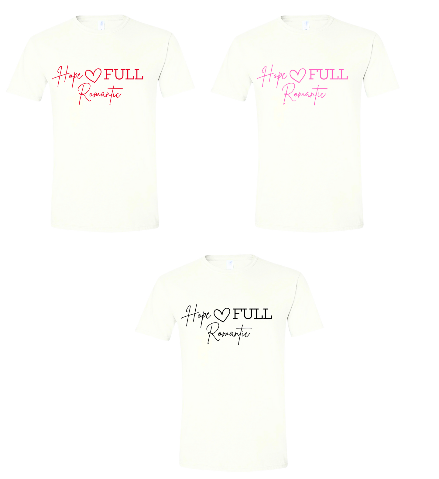 Hope-FULL Romantic T-Shirt